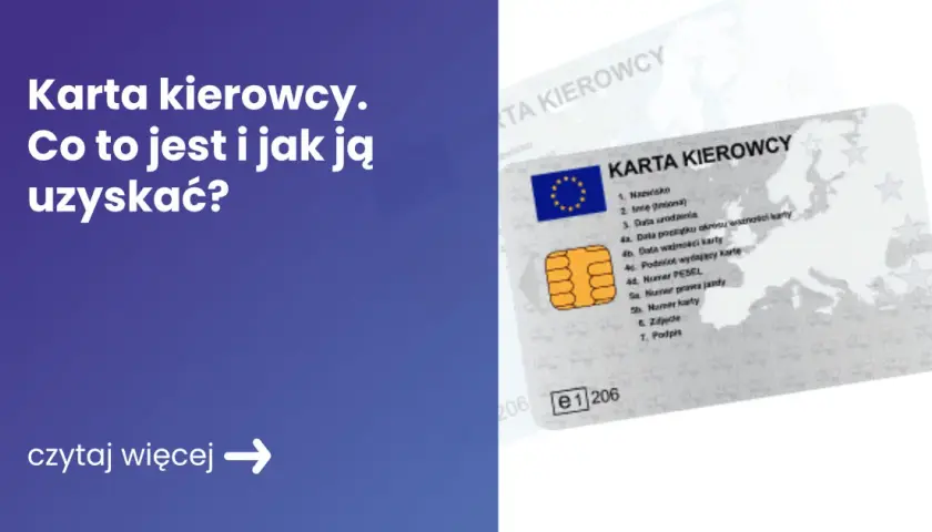 Co to jest karta kierowcy i dlaczego jej brak może Cię drogo kosztować?