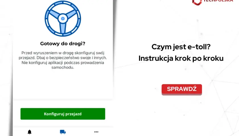 Co to jest konto kierowcy e-TOLL i jak ułatwia płatności?