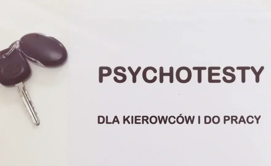 Psychotesty dla kierowców - jak długo są ważne i co musisz wiedzieć